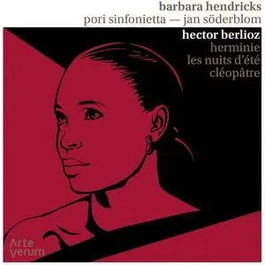 Barbara Hendricks, Jan Söderblom, Pori Sinfonietta - Hector Berlioz: Herminie; Les Nuits d'été; Cléopâtre (2023)