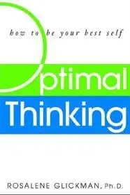 Optimal Thinking: How to Be Your Best Self