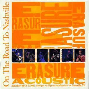 Erasure - On The Road To Nashville (2007)