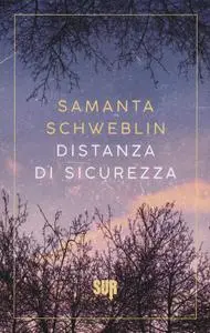 Samanta Schweblin - Distanza di sicurezza