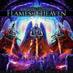 Cristiano Filippini's Flames Of Heaven - The Force Within (2020)