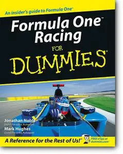 Jonathan Noble, Mark Hughes, «Formula One Racing for Dummies»
