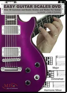MJS - Easy Guitar Scales - Over 50 Common and Exotic Scales and Modes For Guitar [Repost]