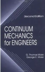 Continuum Mechanics for Engineers (2nd Edition) [Repost]