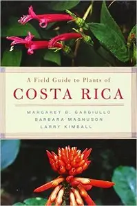 A Field Guide to Plants of Costa Rica (Repost)