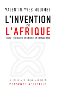 Valentin Yves Mudimbé, "L'invention de l'Afrique"