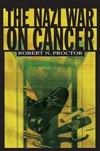 The Nazi War on Cancer