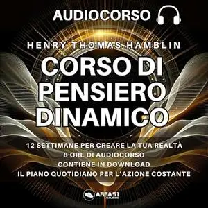 «Corso di Pensiero Dinamico» by Henry Thomas Hamblin