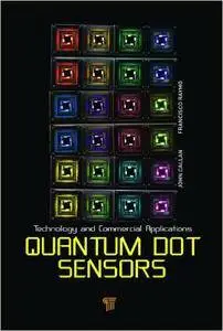Quantum Dot Sensors: Technology and Commercial Applications (Repost)