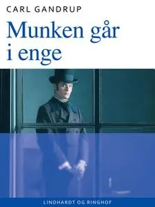 «Munken går i enge» by Carl Gandrup