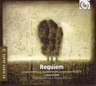 Herbert Howells, Eric Whitacre, Ildebrando Pizzetti - Requiem (Conspirare, C. H. Johnson, Company Of Voices) (2009)