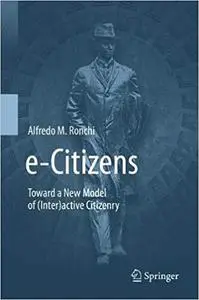 e-Citizens: Toward a New Model of (Inter)active Citizenry (Repost)