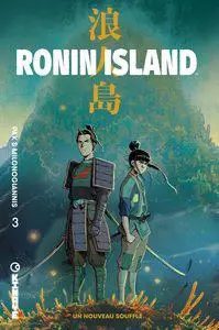 Ronin Island - Tome 3 - Un nouveau souffle