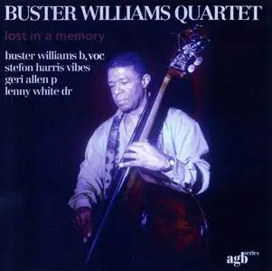 Buster Williams Quartet - Lost in a Memory (1999)