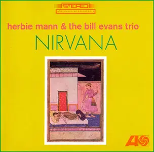 Herbie Mann & The Bill Evans Trio - Nirvana (1962)