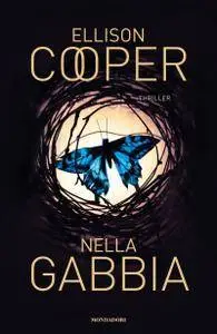 Ellison Cooper - Nella gabbia