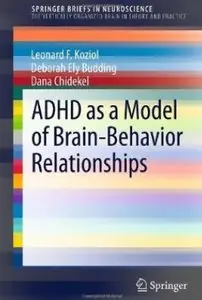 ADHD as a Model of Brain-Behavior Relationships
