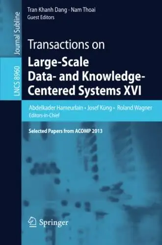 Transactions on Large-Scale Data- and Knowledge-Centered Systems XVI: Selected Papers from ACOMP 2013