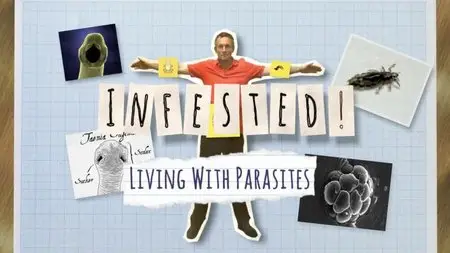 BBC - Infested: Living with Parasites (2014)