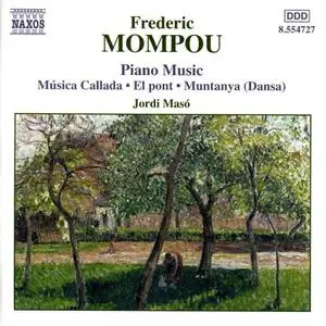 Jordi Masó - Frederic Mompou: Piano Music, Volume 4 (2002)