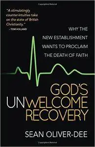 God's Unwelcome Recovery