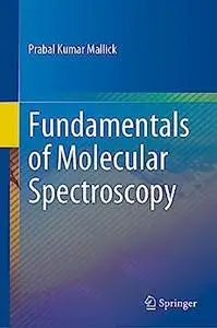 Fundamentals of Molecular Spectroscopy