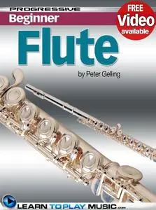 Flute Lessons for Beginners: Teach Yourself How to Play Flute