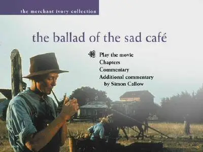 The Ballad of the Sad Cafe (1991)