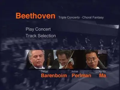 Beethoven: Triple Concerto & Choral Fantasy - Yo Yo Ma, Daniel Barenboim, Itzhak Perlman (2002) [Repost]