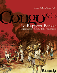 Congo 1905, Le rapport Brazza - Le premier secret d'État de la "Françafrique"