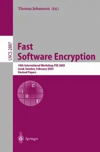 Fast Software Encryption (Lecture Notes in Computer Science) by Thomas Johansson