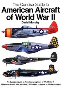 The Concise Guide to American Aircraft of World War II