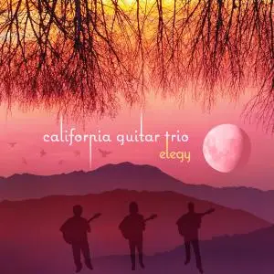 California Guitar Trio - Elegy (2020) [Official Digital Download 24/96]