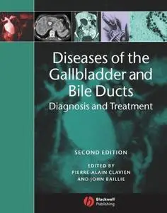 Diseases of the Gallbladder and Bile Ducts: Diagnosis and Treatment, Second Edition