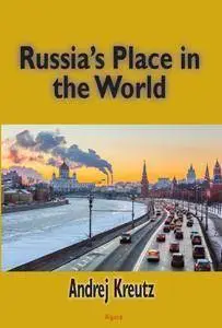 Russia's Place in the World : The Struggle for Survival