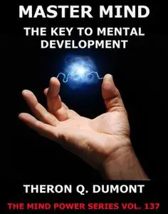 «The Master Mind» by Theron Q.Dumont