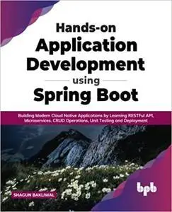 Hands-on Application Development using Spring Boot