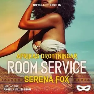 «Room Service» by Serena Fox