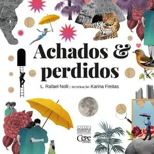 «Achados & perdidos» by Rafael Nolli