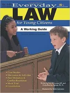 Everyday Law for Young Citizens by Eric B Lipson