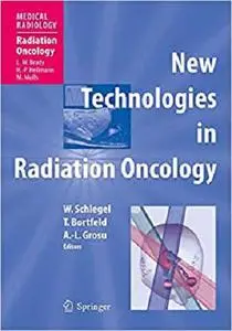 New Technologies in Radiation Oncology (Medical Radiology)