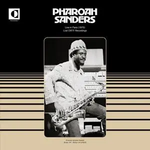 Pharoah Sanders - Live in Paris 1975 (Vinyl) (2020) [24bit/96kHz]