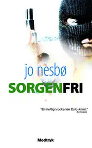 «Sorgenfri» by Jo Nesbø