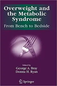 Overweight and the Metabolic Syndrome:: From Bench to Bedside