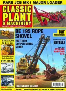 Classic Plant & Machinery - March 2017