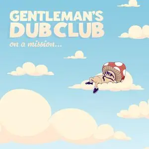 Gentleman's Dub Club - On A Mission (2023)