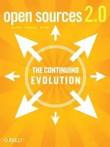 Open Sources 2.0: The Continuing Evolution