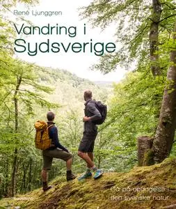 «Vandring i Sydsverige» by René Ljunggren