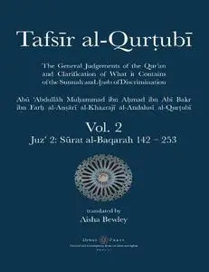 Tafsir al-Qurtubi Vol. 2: Juz' 2: Sūrat al-Baqarah 142 - 253