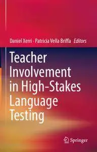 Teacher Involvement in High-Stakes Language Testing